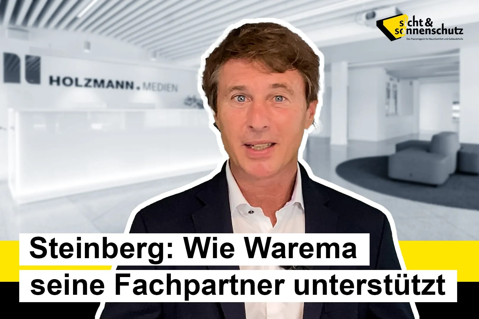 Christian Steinberg: So unterstützt Warema seine Partner im Endkundengeschäft