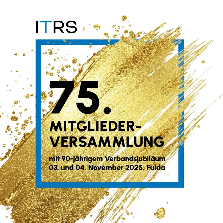 Der ITRS l&auml;dt am 3. und 4. November 2025 zur 75. ordentlichen Mitgliederversammlung nach Fulda ein und feiert gleichzeitig sein 90. Jubil&auml;um.
