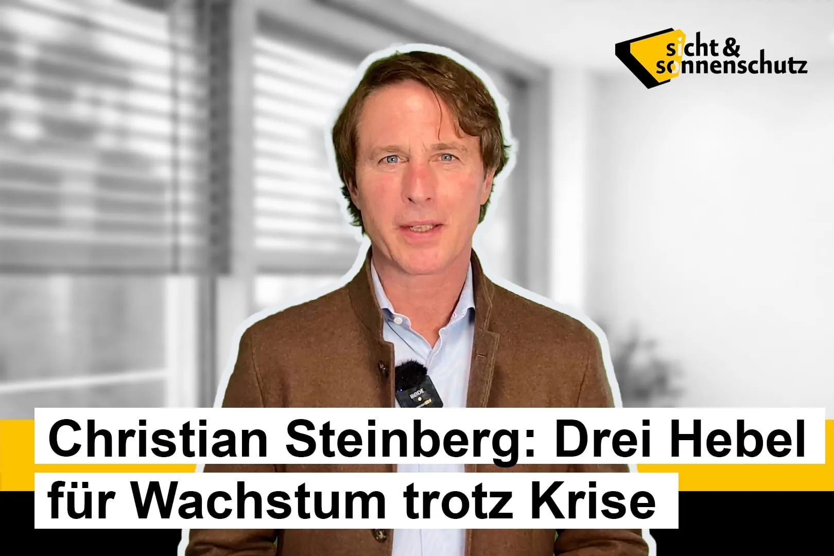 Christian Steinberg (Warema): Drei Hebel für Wachstum trotz Krise