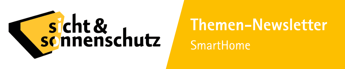 sicht & sonnenschutz Themen-Newsletter